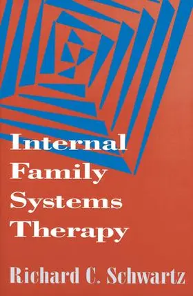 Schwartz |  Internal Family Systems Therapy | Buch |  Sack Fachmedien