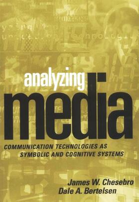 Chesebro / Bertelsen |  Analyzing Media | Buch |  Sack Fachmedien