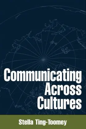 Ting-Toomey |  Communicating Across Cultures | Buch |  Sack Fachmedien