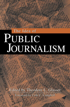 Glasser |  The Idea of Public Journalism | Buch |  Sack Fachmedien
