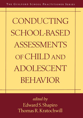 Shapiro / Kratochwill |  Conducting School-Based Assessments of Child and Adolescent Behavior | Buch |  Sack Fachmedien