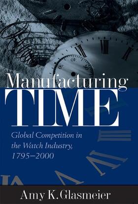 Glasmeier |  Manufacturing Time | Buch |  Sack Fachmedien