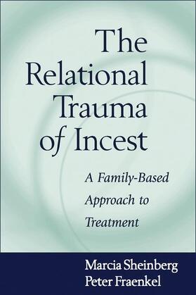 Sheinberg / Fraenkel |  The Relational Trauma of Incest | Buch |  Sack Fachmedien