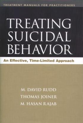 Rudd / Joiner / Rajab |  Treating Suicidal Behavior | Buch |  Sack Fachmedien