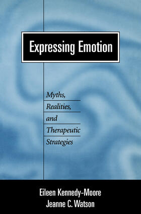Kennedy-Moore / Watson |  Expressing Emotion | Buch |  Sack Fachmedien