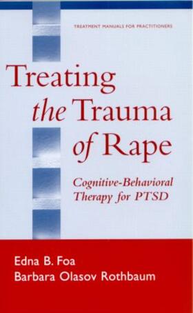 Foa / Rothbaum |  Treating the Trauma of Rape | Buch |  Sack Fachmedien