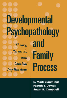 Cummings / Davies / Campbell |  Developmental Psychopathology and Family Process | Buch |  Sack Fachmedien