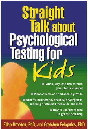 Braaten / Felopulos |  Straight Talk about Psychological Testing for Kids | Buch |  Sack Fachmedien