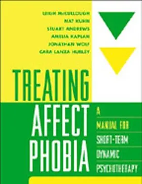 Kaplan / McCullough / Wolf |  Treating Affect Phobia | Buch |  Sack Fachmedien