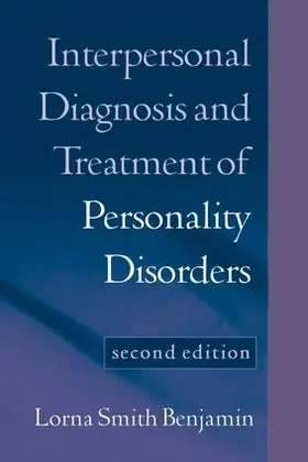 Benjamin |  Interpersonal Diagnosis and Treatment of Personality Disorders, Second Edition | Buch |  Sack Fachmedien