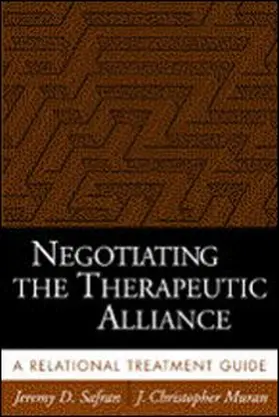 Safran / Muran |  Negotiating the Therapeutic Alliance | Buch |  Sack Fachmedien