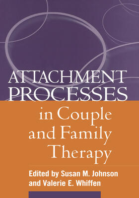 Johnson / Whiffen |  Attachment Processes in Couple and Family Therapy | Buch |  Sack Fachmedien