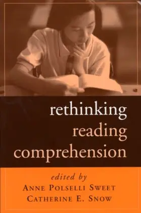 Snow / Sweet |  Rethinking Reading Comprehension | Buch |  Sack Fachmedien