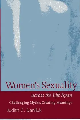 Daniluk |  Women's Sexuality Across the Life Span | Buch |  Sack Fachmedien