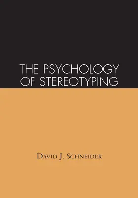 Schneider |  The Psychology of Stereotyping | Buch |  Sack Fachmedien