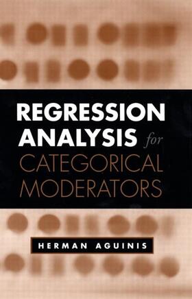 Aguinis |  Regression Analysis for Categorical Moderators | Buch |  Sack Fachmedien