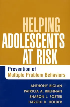 Biglan / Brennan / Foster |  Helping Adolescents at Risk | Buch |  Sack Fachmedien