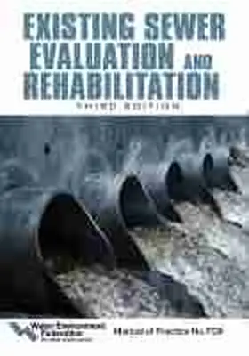 Of Civil Engineers |  Existing Sewer Evaluation and Rehabilitation | Buch |  Sack Fachmedien