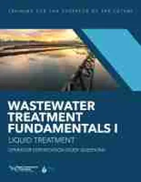  Wastewater Treatment Fundamentals I--Liquid Treatment Operator Certification Study Questions | Buch |  Sack Fachmedien