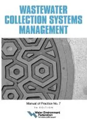 Federation |  Wastewater Collection Systems Management, Mop 7, 7th Edition | Buch |  Sack Fachmedien