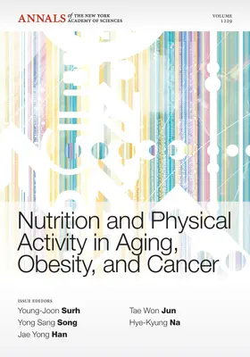 Surh / Song / Han |  Nutrition and Physical Activity in Aging, Obesity, and Cancer, Volume 1229 | Buch |  Sack Fachmedien