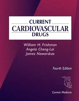 Frishman / Cheng-Lai / Nawarskas |  Current Cardiovascular Drugs | Buch |  Sack Fachmedien