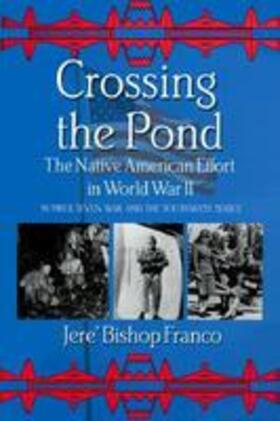 Franco |  Crossing the Pond: The Native American Effort in World War II | Buch |  Sack Fachmedien
