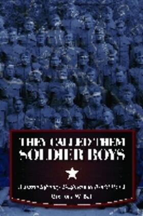 Ball |  They Called Them Soldier Boys | Buch |  Sack Fachmedien