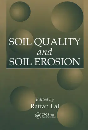 Ratta / Lal |  Soil Quality and Soil Erosion | Buch |  Sack Fachmedien