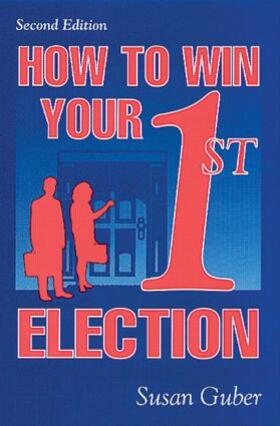 Guber |  How To Win Your 1st Election | Buch |  Sack Fachmedien