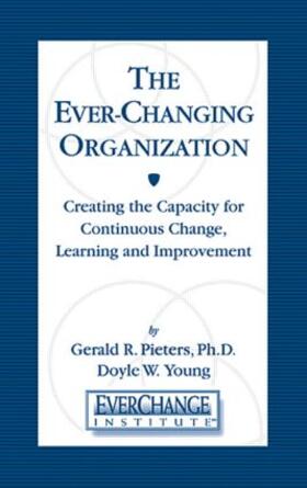 Pieters / Young |  The Ever Changing Organization | Buch |  Sack Fachmedien