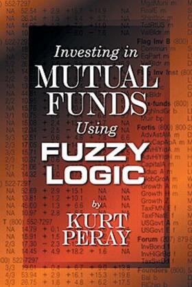 Peray |  Investing in Mutual Funds Using Fuzzy Logic | Buch |  Sack Fachmedien