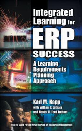 Kapp / Latham / Ford-Latham |  Integrated Learning for Erp Success | Buch |  Sack Fachmedien