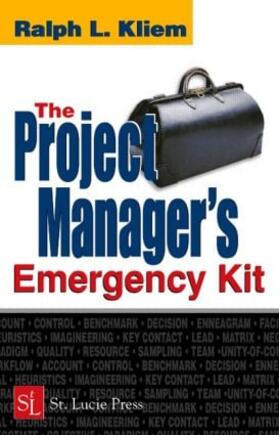 Ralph L. Kliem / Kliem |  The Project Manager's Emergency Kit | Buch |  Sack Fachmedien