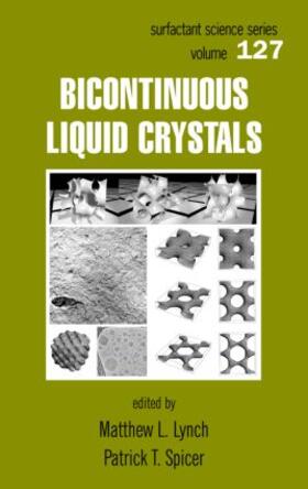 Lynch / Spicer |  Bicontinuous Liquid Crystals | Buch |  Sack Fachmedien