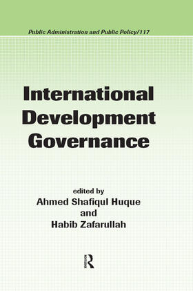 Huque / Zafarullah | International Development Governance | Buch | 978-1-57444-556-5 | sack.de