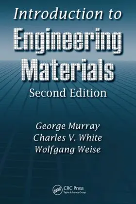 Murray / White / Weise |  Introduction to Engineering Materials | Buch |  Sack Fachmedien