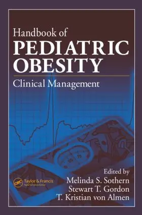 Sothern / Gordon / von Almen |  Handbook of Pediatric Obesity | Buch |  Sack Fachmedien