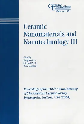 Lu / Hu / Gogotsi | Ceramic Nanomaterials and Nanotechnology III | Buch | 978-1-57498-180-3 | sack.de