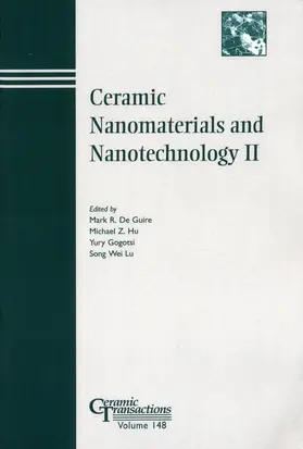 Guire / Hu / Gogotsi |  Ceramic Nanomaterials and Nanotechnology II | Buch |  Sack Fachmedien