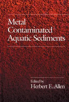 Allen |  Metal Contaminated Aquatic Sediments | Buch |  Sack Fachmedien