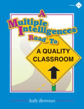 Berman |  A Multiple Intelligences Road to a Quality Classroom | Buch |  Sack Fachmedien