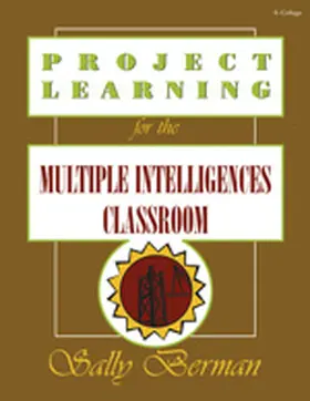 Berman |  Project Learning for the Multiple Intelligences Classroom | Buch |  Sack Fachmedien