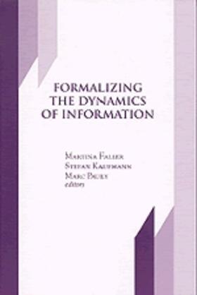 Faller / Kaufmann / Pauly |  Formalizing the Dynamics of Information | Buch |  Sack Fachmedien
