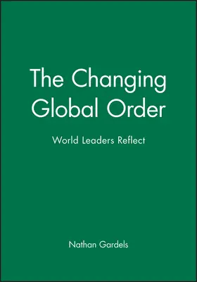 Gardels |  The Changing Global Order | Buch |  Sack Fachmedien