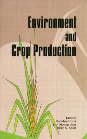 Dris / Khan / Niskanen |  Influence of Environment on Crop Production, Growth, and Disease | Buch |  Sack Fachmedien