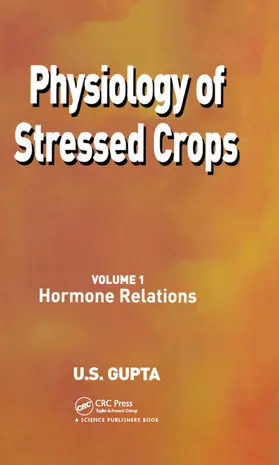 Gupta |  Physiology of Stressed Crops, Vol. 1 | Buch |  Sack Fachmedien