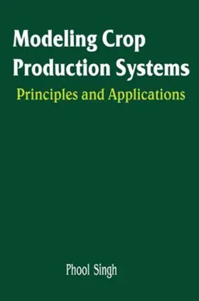 Singh |  Modeling Crop Production Systems | Buch |  Sack Fachmedien