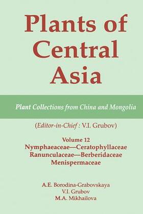 Grubov |  Plants of Central Asia - Plant Collection from China and Mongolia Vol. 12 | Buch |  Sack Fachmedien