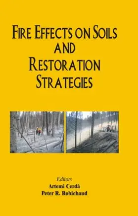 Cerda / Robichaud |  Fire Effects on Soils and Restoration Strategies | Buch |  Sack Fachmedien